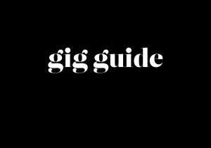 gig guide